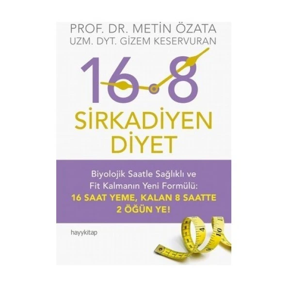 16:8 Sirkadiyen Diyet METİN ÖZATA