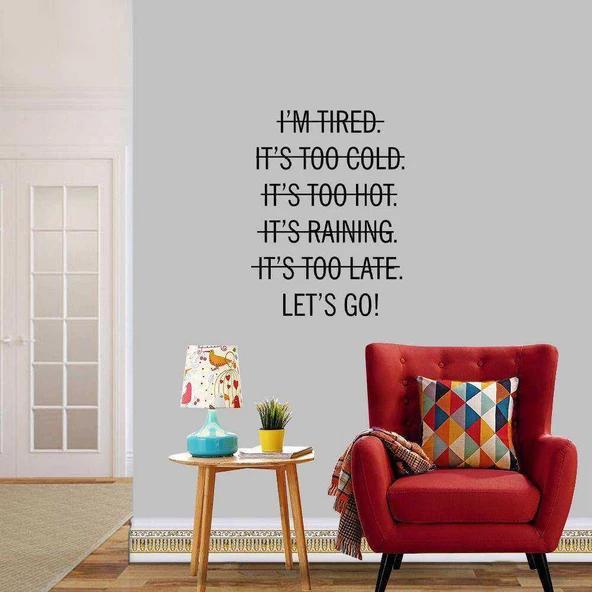 Motivasyon Amaçlı Üstü Çizilmiş Let's Go Yazı Dekoratif Duvar Sticker, Çıkartma, Etiket