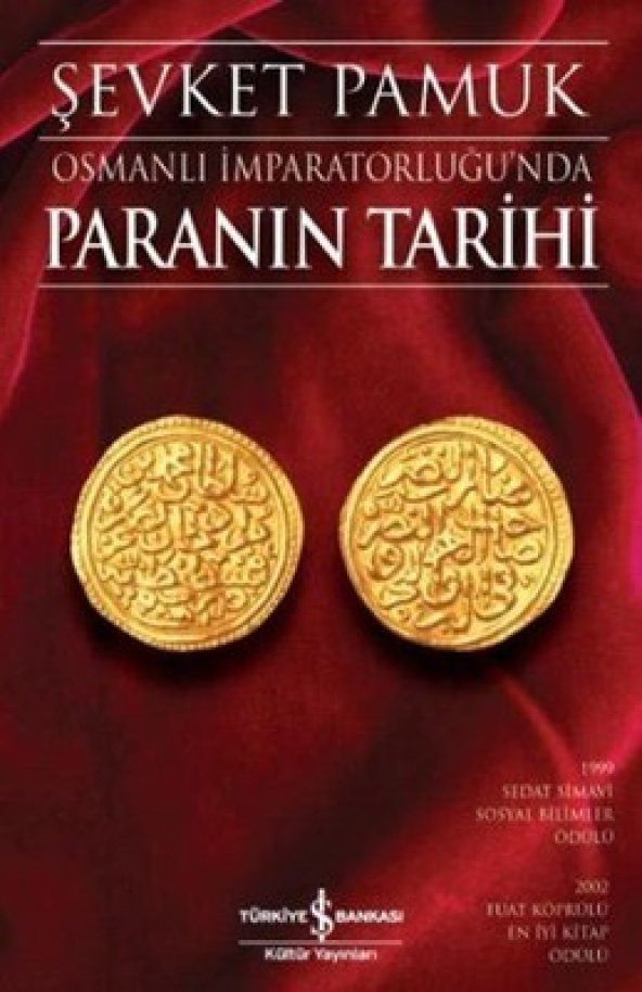 Osmanlı İmparatorluğunda Paranın Tarihi Şevket Pamuk İş - 1