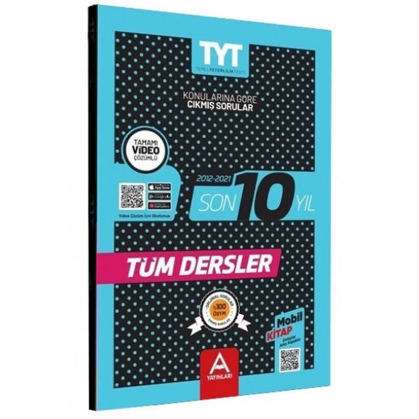 TYT Tüm Dersler Son 10 Yıl Konularına Göre Çıkmış Sorular A Yayınları