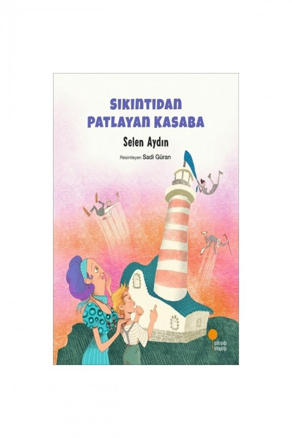 Sıkıntıdan Patlayan Kasaba