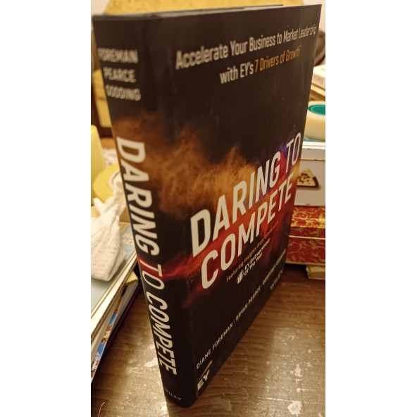 Daring to Compete: Accelerate Your Business to Market Leadership with EY's 7 Drivers of Growth - 3