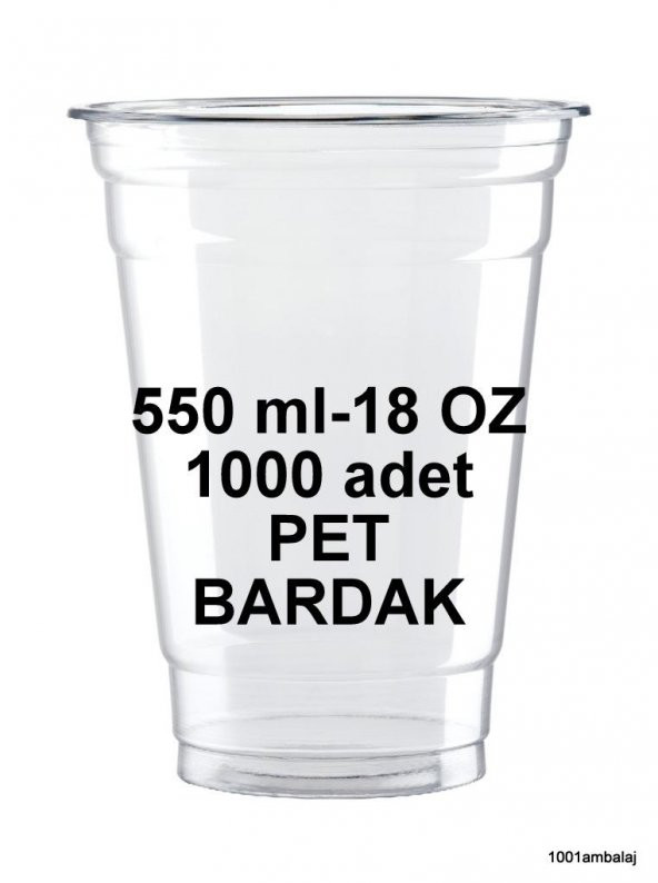PLASTİK BARDAK 550 ML 18 OZ 1 KOLİ 1000 ADET ŞEFFAF 1001 AMBALAJ - 1