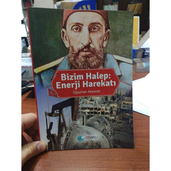 Bizim Halep : Enerji Harekatı - Oğuzhan Akyener | ODAKLI YAYINLARI - 3