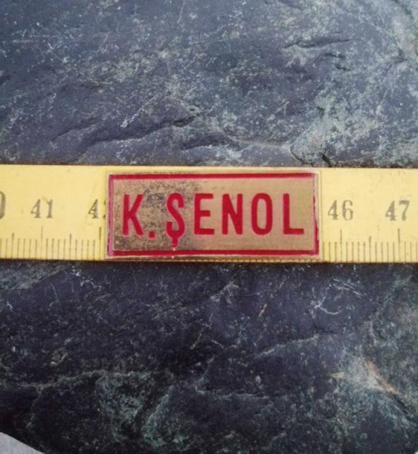 VİNTAGE METAL K.ŞENOL YAZILI ETİKET