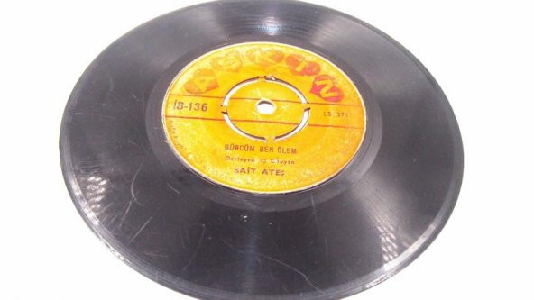 GÖBEKLİ 45 LİK PLAK ŞU DERENİN OYLUMUNA SAİT ATEŞ - 3