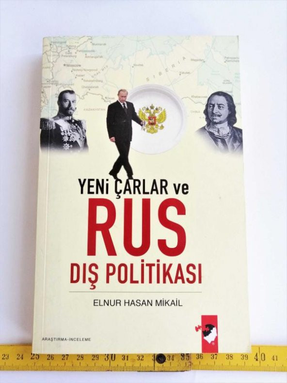 Yeni Çarlar ve Rus Dış Politikası ELNUR HASAN MIKAIL