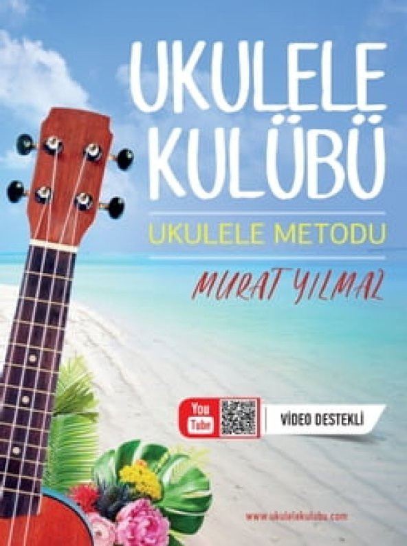 UKULELE KLÜBÜ UKULELE METODU MURAT YILMAZ