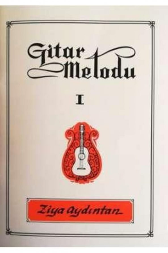 GİTAR METODU 1 ZİYA AYDINTAN