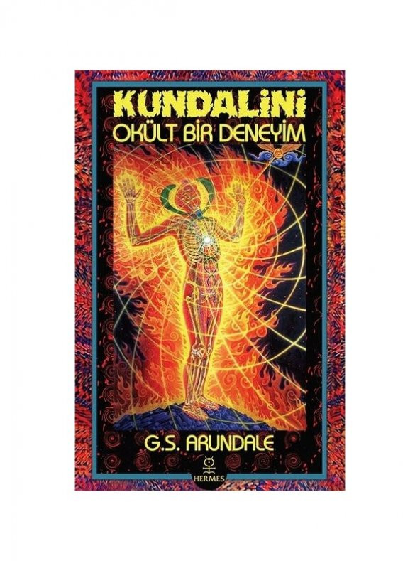 Kundalini Okült Bir Deneyim - G.S. Arundale