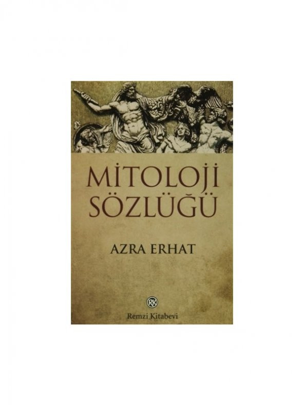 Mitoloji Sözlüğü - Azra Erhat