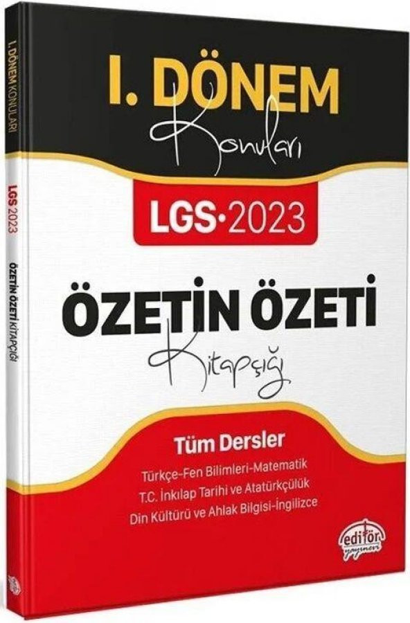 2023 8. Sınıf LGS Tüm Dersler 1. Dönem Özetin Özeti Kitapçığı Editör Yayınları