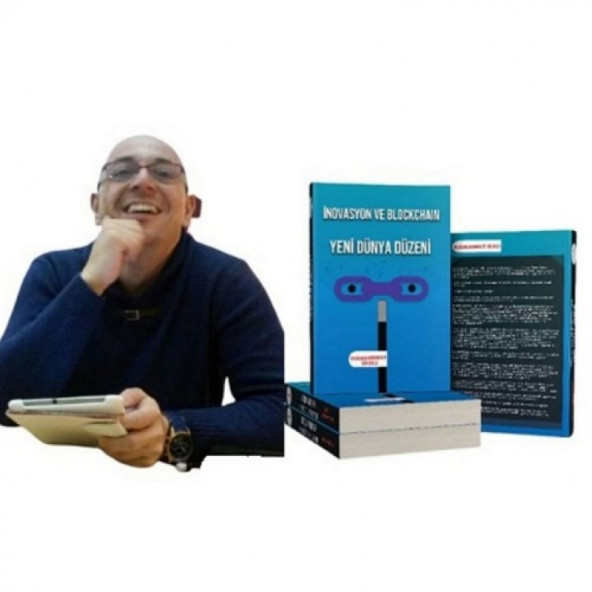 İnovasyon ve Blockchain Yeni Dünya Düzeni-Dr.Bilhan KARABULUT - 2