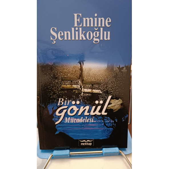 Bir Gönül Mücadelesi Emine Şenlikoğlu Mektup Yayınları