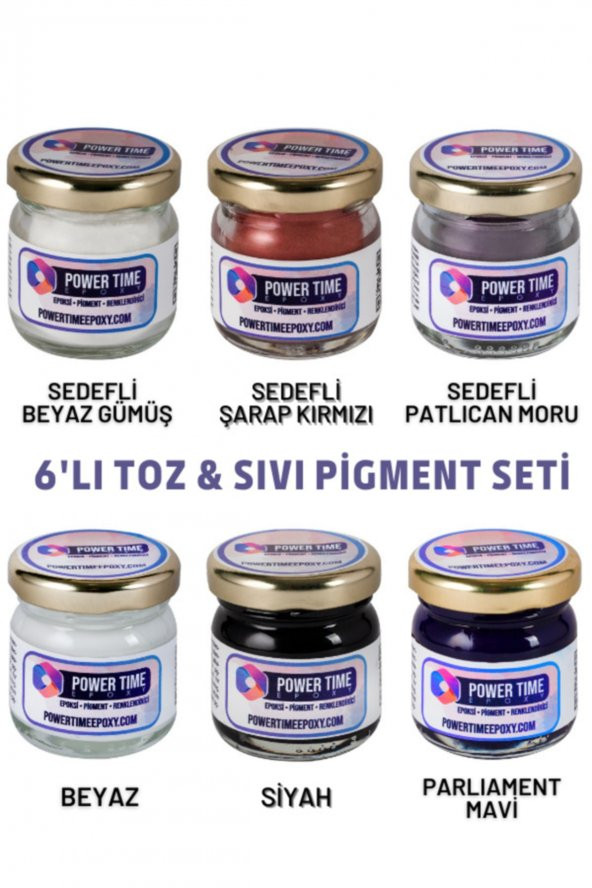 POWER TIME EPOXY 6lı Epoksi Pigment Boya Seti / Epoksi Için/ 3 Adet Toz Sedefli - 3 Adet Sıvı Opak-transparan