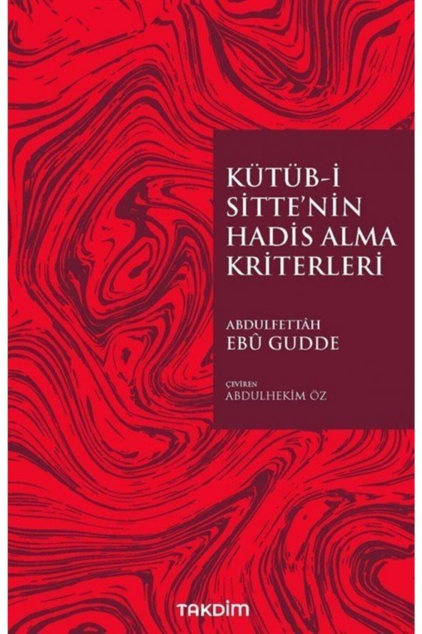 Kütüb-i Sittenin Hadis Alma Kriterleri
