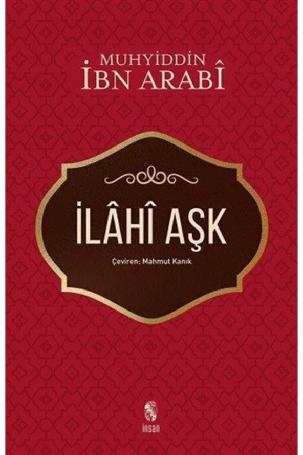 Ilahi Aşk - Ibn Arabi