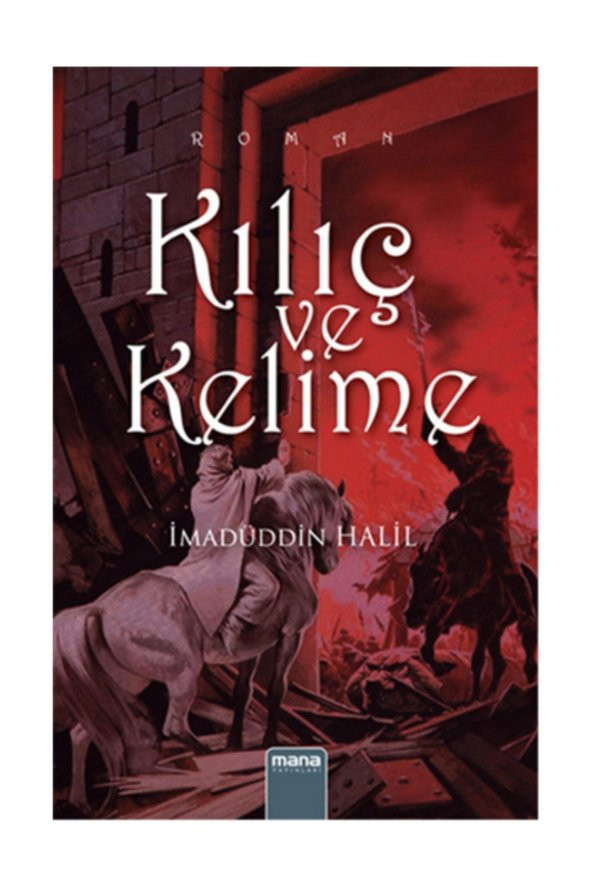 Kılıç ve Kelime - İmadüddin Halil