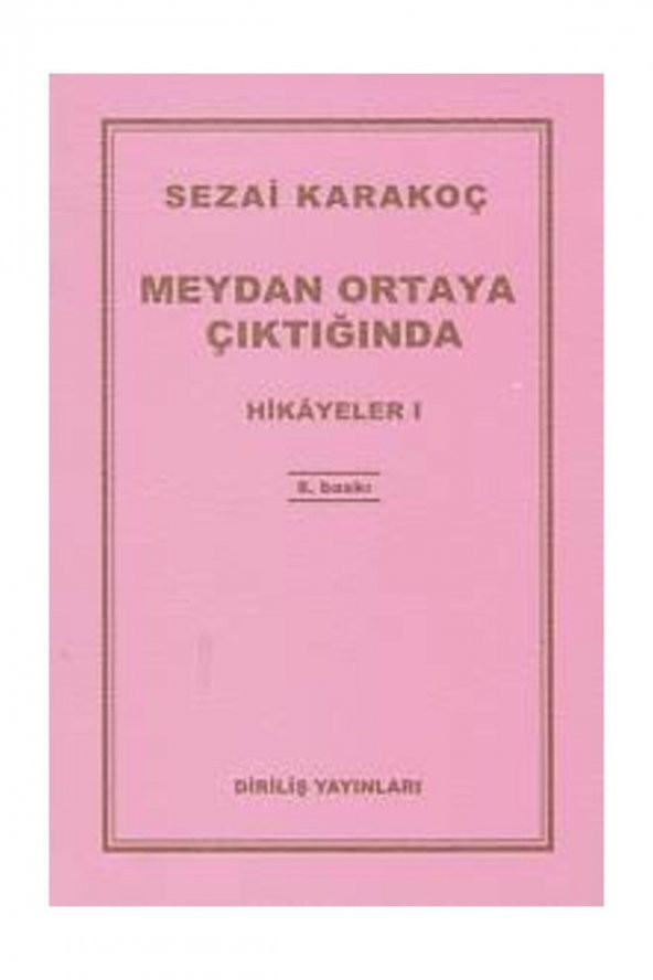 Hikayeler 1: Meydan Ortaya Çıktığında - Sezai Karakoç 9789123441648 - 1