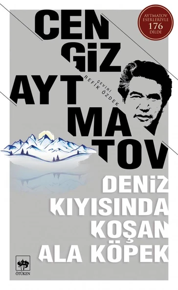 Ötüken Neşriyat- Deniz Kıyısında Koşan Ala Köpek Cengiz Aytmatov