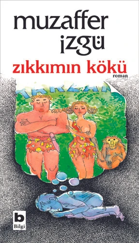 Bilgi Yayınevi Muzaffer İzgü Zıkkımın Kökü