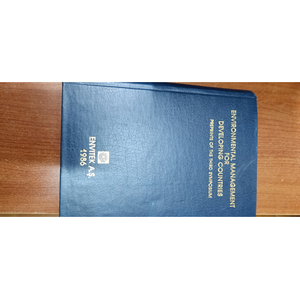 ENVIRONMENTAL MANAGEMENT FOR DEVELOPING COUNTRIES PREPRINTS OF THE THIRD SYMPOSIUM - 4