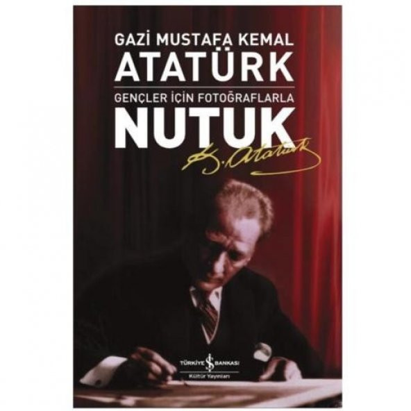 NUTUK    GAZİ MUSTAFA KEMAL ATATÜRK - 2