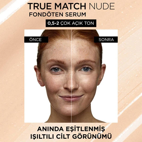 L’Oréal Paris True Match Nude Serum Fondöten 0.5-2 Very Light - 3