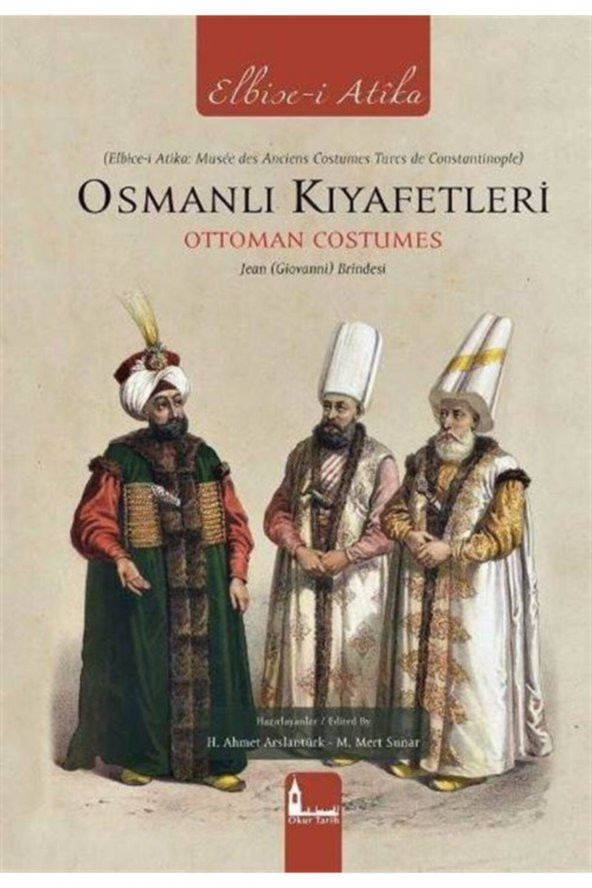 Elbise-i Atika (osmanlı Kıyafetleri Ottoman Costumes)