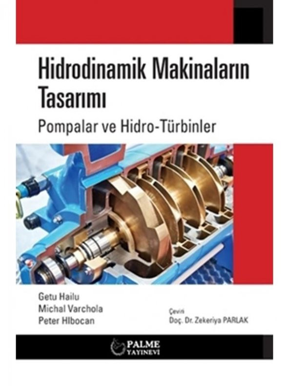 HİDRODİNAMİK MAKİNALARIN TASARIMI POMPALAR VE HİDRO-TÜRBİNLER (PALME)