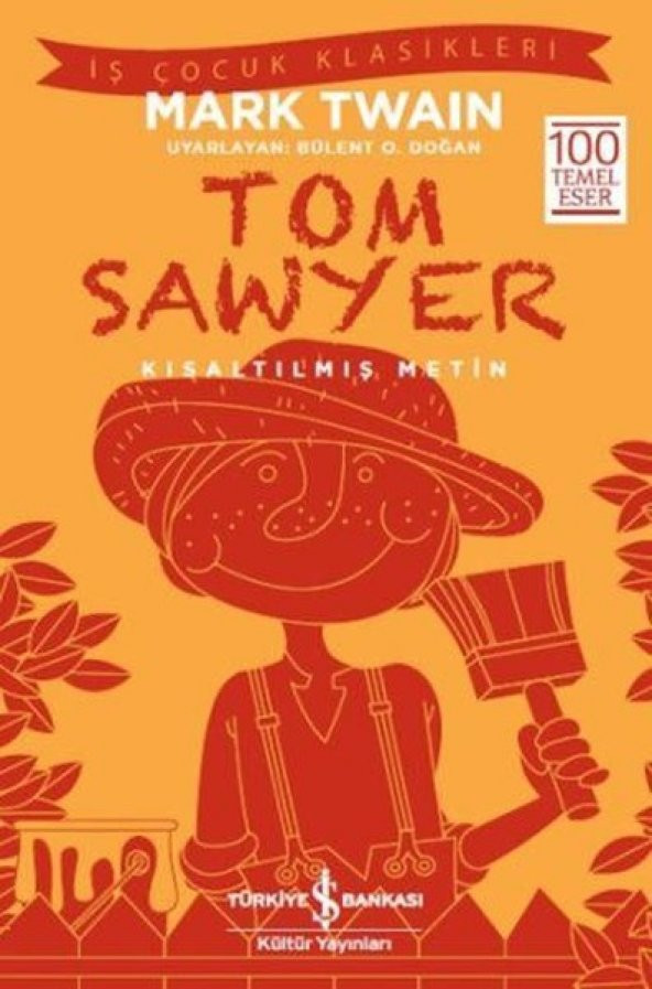 Tom Sawyer Kısaltılmış Metin - Mark Twain