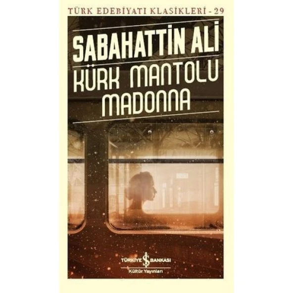Kürk Mantolu Madonna SABAHATTİN ALİ