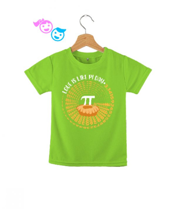 Love Is Like Pi Day Fıstık Yeşili Çocuk Unisex