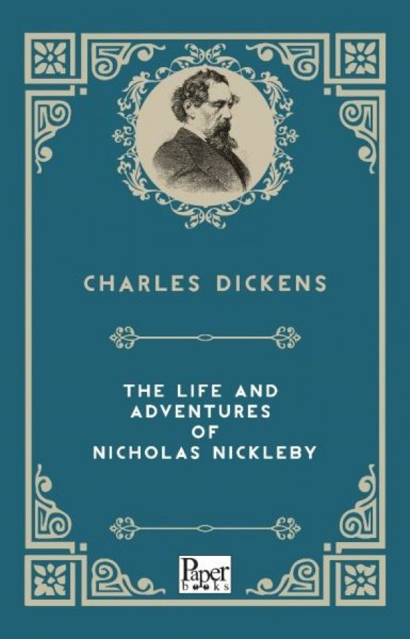 The Life and Adventures of Nicholas Nickleby (İngilizce Kitap)