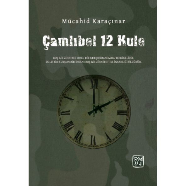 Çamlıbel 12 Kule - Mücahid Karaçınar