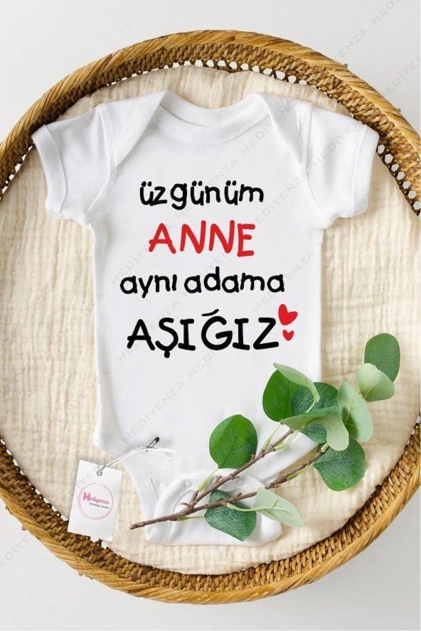 Üzgünüm Anne Aynı Adama Aşığız Hediyenza Özel Tasarım Bebek Zıbın Pamuklu Çıtçıtlı Body Bebek Hediye