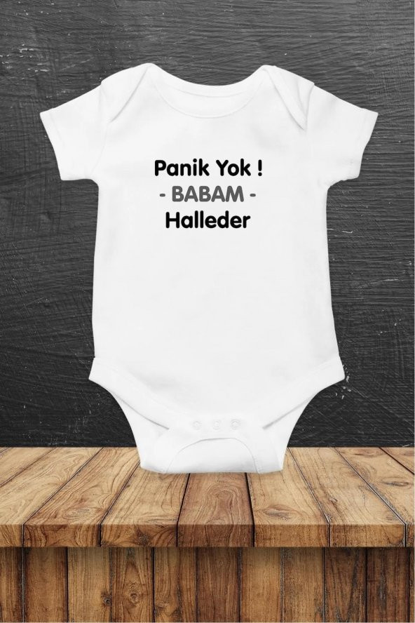 Panik Yok Babam Halleder Hediyenza Özel Tasarım Bebek Zıbın Pamuklu Çıtçıtlı Body Bebek Hediye - 1