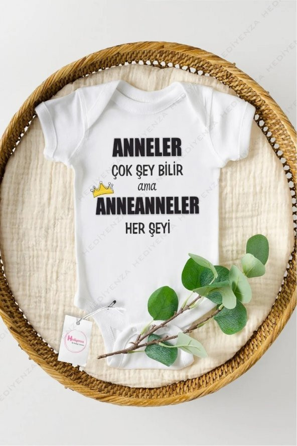 Anneler Çok Şey Bilir ama Anneanneler Her Şeyi Hediyenza Özel Tasarım Bebek Zıbın Pamuklu Çıtçıtlı Body