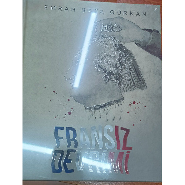 Fransız Devrimi '' Sert Kapak ''Emrah Safa Gürkan ''TERAS KİTAP - 3