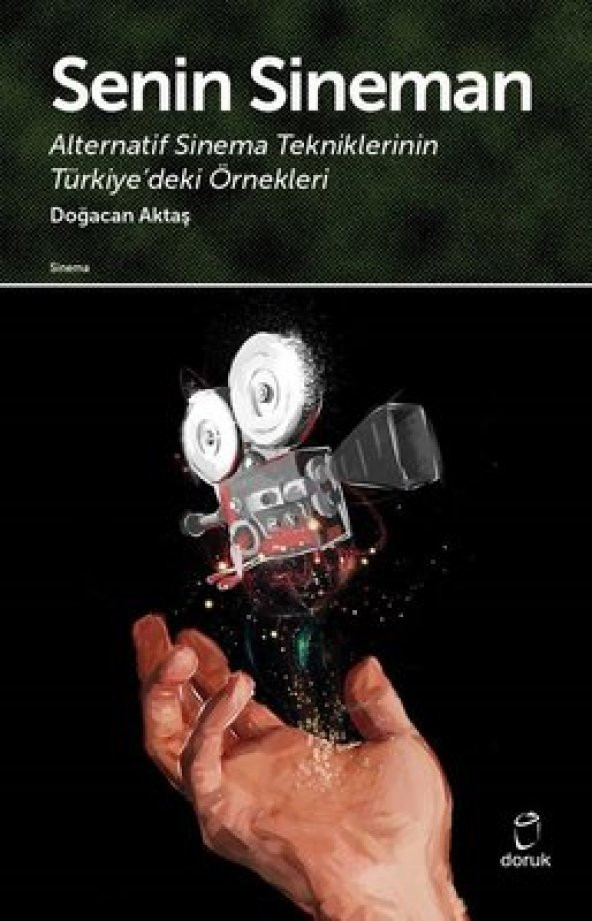 Senin Sineman Doğacan Aktaş Doruk Yayınları 9789755537191