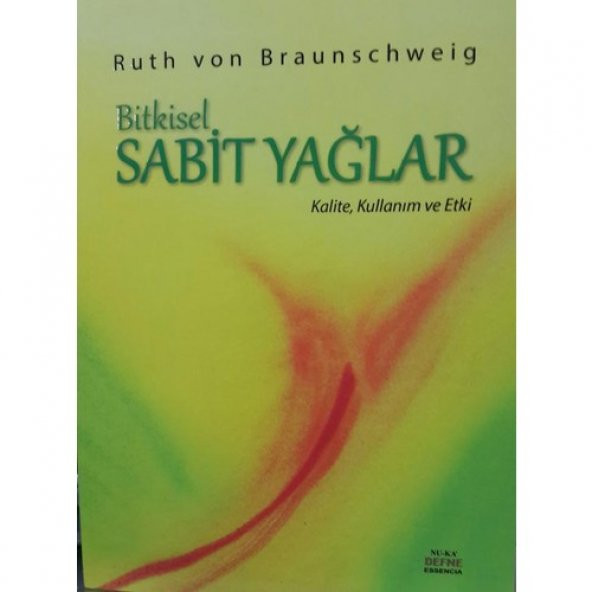 Sabit Yağlar (Ruth Von Braunschweig)