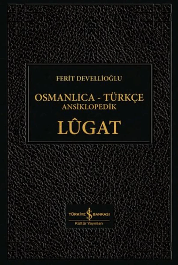 Osmanlıca Türkçe Ansiklopedik Lûgat
