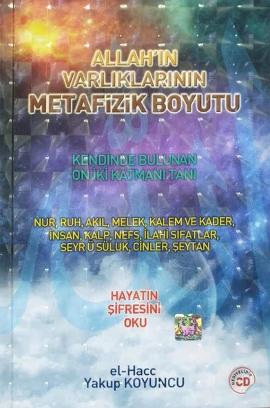 Allahın Varlıklarının Metafizik Boyutu