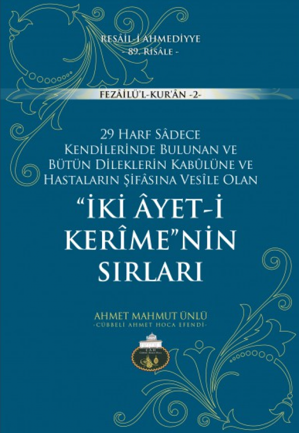 İki Ayetin Sırları Kitabı Cübbeli Hoca  (Bütün Dileklerin Kabulüne ve Hastaların Şifasına Vesile Olan)