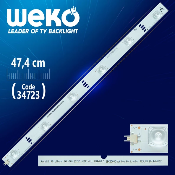 ARCELİK_49_ATHENA_6X6+6X6_2121C_6S1P_NH_L P84+83.5 ZBC60600-AA - 47.4 CM 6 LEDLİ - (WK-017) 35426 İLE AYNI