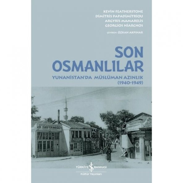 SON OSMANLILAR - YUNANİSTANDA MÜSL.AZ. (1940-
1949)