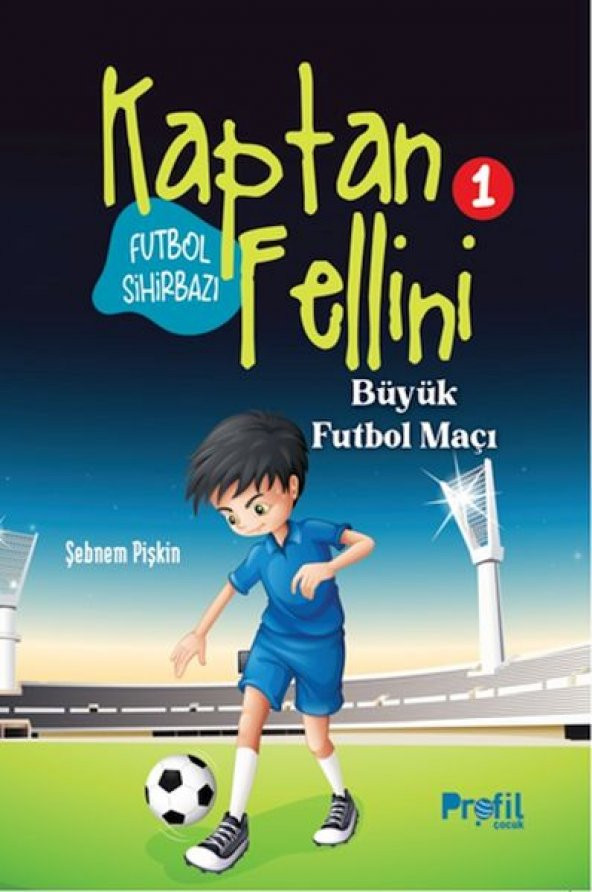 Büyük Futbol Maçı - Futbol Sihirbazı Kaptan Fellini 1