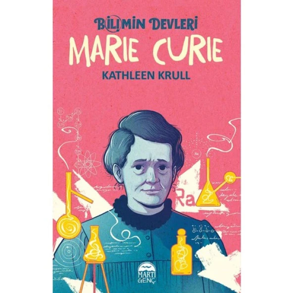 Bilimin Devleri Marie Curie KATHLEEN KRULL