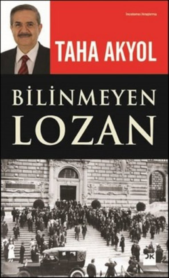 Bilinmeyen Lozan Taha Akyol Doğan Kitap 9786050918397 - 1