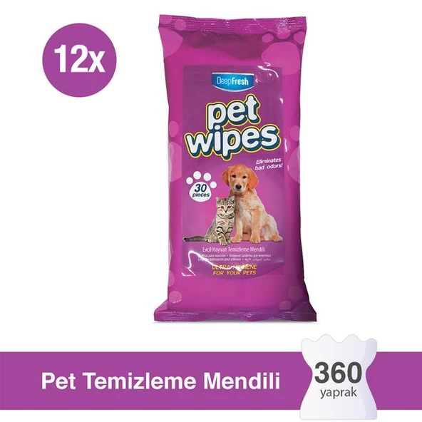 Deep Fresh Pet Temizleme Mendili 12 x 30 Yaprak